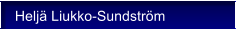 Helj� Liukko-Sundstr�m